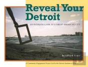 Reveal Your Detroit
