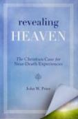 Revealing Heaven: The Christian Case For Near-Death Experiences