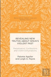 Revealing New Truths About Spain'S Violent Past