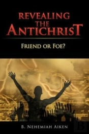 Revealing The Antichrist