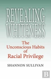Revealing Whiteness