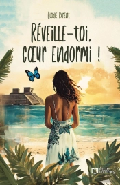 Réveille-Toi, Coeur Endormi !