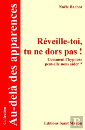Réveille-Toi ; Comment L'Hypnose Peut-Elle Nous Aider ?