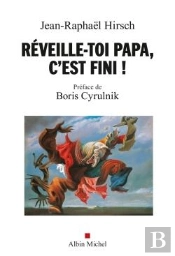Réveille-Toi Papa, C'Est Fini !