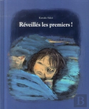 Réveillés Les Premiers !