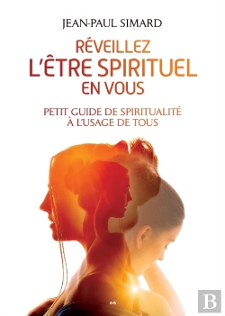 Bertrand.pt - Réveillez L’Être Spirituel En Vous - Petit Guide De Spiritualité À L’Usage De Tous