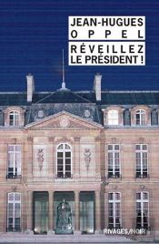 Réveillez Le Président !