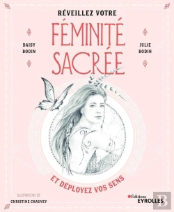 Bertrand.pt - Réveillez Votre Féminité Sacrée ; Et Déployez Vos Sens