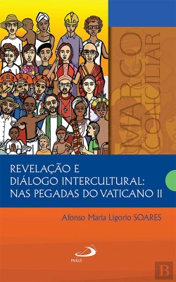 Bertrand.pt - Revelação E Diálogo Intercultural: Nas Pegadas Do Vaticano Ii