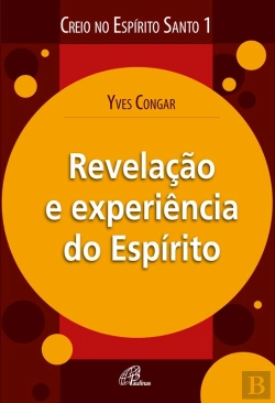 Bertrand.pt - Revelação E Experiência Do Espírito