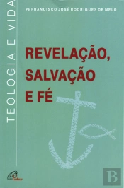 Revelação, Salvação e Fé