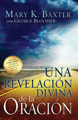 Bertrand.pt - Revelacion Divina De La Oracion = Divine Revelation Of Prayer (Spanish Language Edition, A Divine Revelation Of Prayer (Spanish))