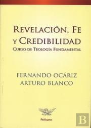 Revelación, Fe Y Credibilidad