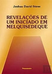 Revelações de Um Iniciado em Melquisedeque