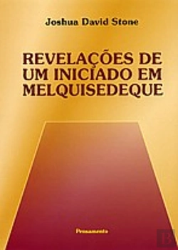 Bertrand.pt - Revelações de Um Iniciado em Melquisedeque