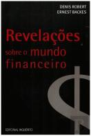 Revelações Sobre o Mundo Financeiro