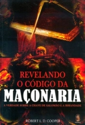 Revelando o Código da Maçonaria