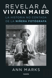 Revelar A Vivian Maier