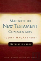 Revelation 12-22 Macarthur New Testament Commentary