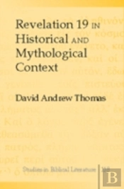 Revelation 19 In Historical And Mythological Context
