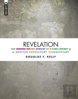 Revelation: A Mentor Expository Commentary