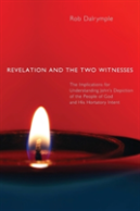 Revelation And The Two Witnesses