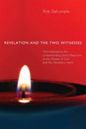 Revelation And The Two Witnesses