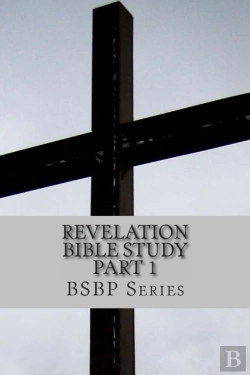 Bertrand.pt - Revelation Bible Study Part 1 - Bsbp Series
