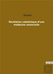 Revelation Cabalistique D Une Medecine Universelle