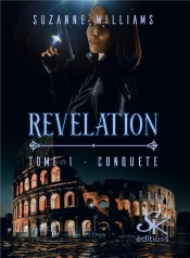 Révélation Tome 1 : Conquête