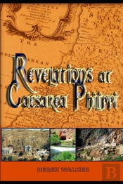 Revelations At Caesarea Philippi