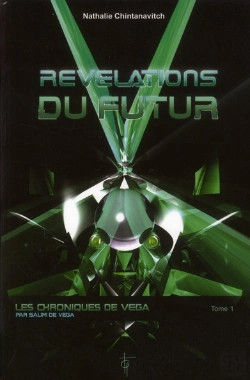 Bertrand.pt - Révélations Du Futur ; Les Chroniques De Vega T.1