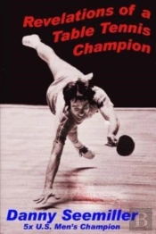 Revelations Of A Ping-Pong Champion