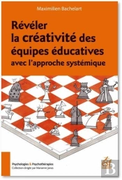Révéler La Créativité Des Équipes Éducatives Avec L'Approche Systémique