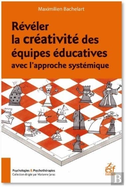 Bertrand.pt - Révéler La Créativité Des Équipes Éducatives Avec L'Approche Systémique