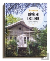 Révéler Les Lieux : Le Label Patrimoine D'Intérêt Régional