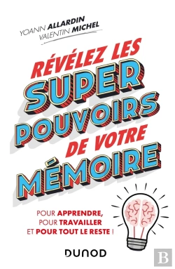 Bertrand.pt - Révélez Les Super Pouvoirs De Votre Mémoire ; Pour Apprendre, Pour Travailler, Et Pour Tout Le Reste !