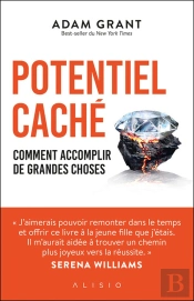 Révélez Votre Potentiel Caché : Et Accomplissez De Grandes Choses