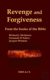 Revenge And Forgiveness - From The Books Of The Bible