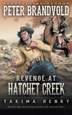 Bertrand.pt - Revenge At Hatchet Creek: A Western Fict