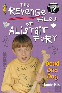 Bertrand.pt - Revenge Files Of Alistair Fury: Dead Dad Dog