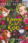 Revenge In The Roses