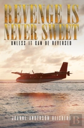 Revenge Is Never Sweet