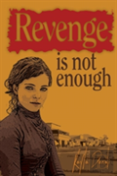 Revenge Is Not Enough
