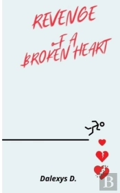 Revenge Of A Broken Heart