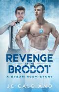 Revenge Of The Brobot