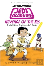 Revenge Of The Sis (Jedi Academy #7)