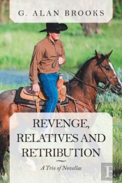 Revenge, Relatives And Retribution: A Tr