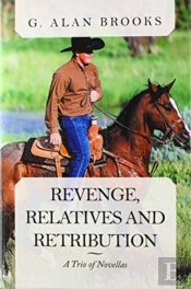 Revenge, Relatives And Retribution: A Tr
