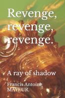 Revenge, Revenge, Revenge.